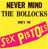Never Mind the Bollocks Here\'s the Sex Pistols